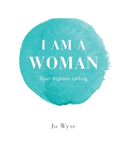 I am woman by Jo Wyse